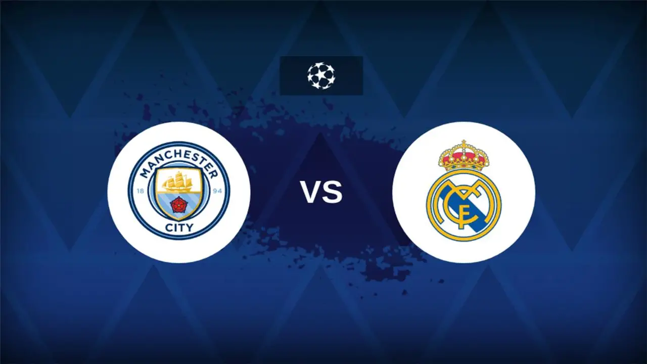 قنوات نقل مباراة مانشستر سيتي وريال مدريد في دوري أبطال أوروبا اليوم